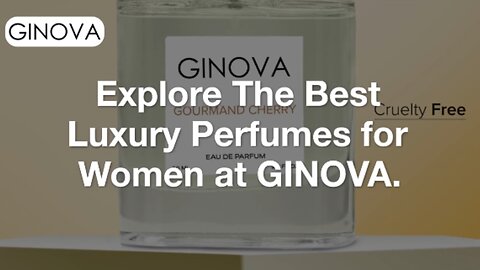 Explore the Best Luxury Perfumes for Women at GINOVA.