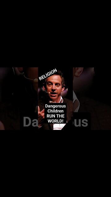 THE WORLD IS RUN BY DANGEROUS CHILDREN! #samharris #jordanpeterson #religion #atheism #atheist #god