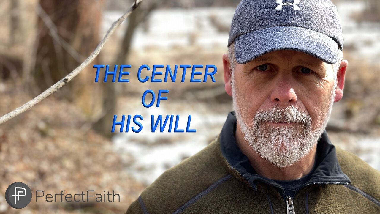 The Center of His Will