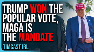 Trump WON The Popular Vote, MAGA IS THE MANDATE