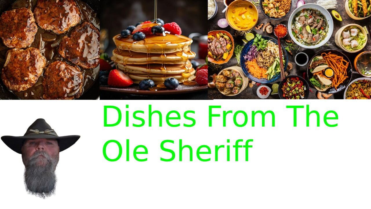 Dishes from the Ole Sheriff