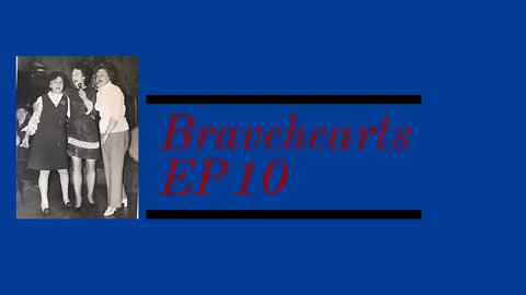 Bravehearts EP 10