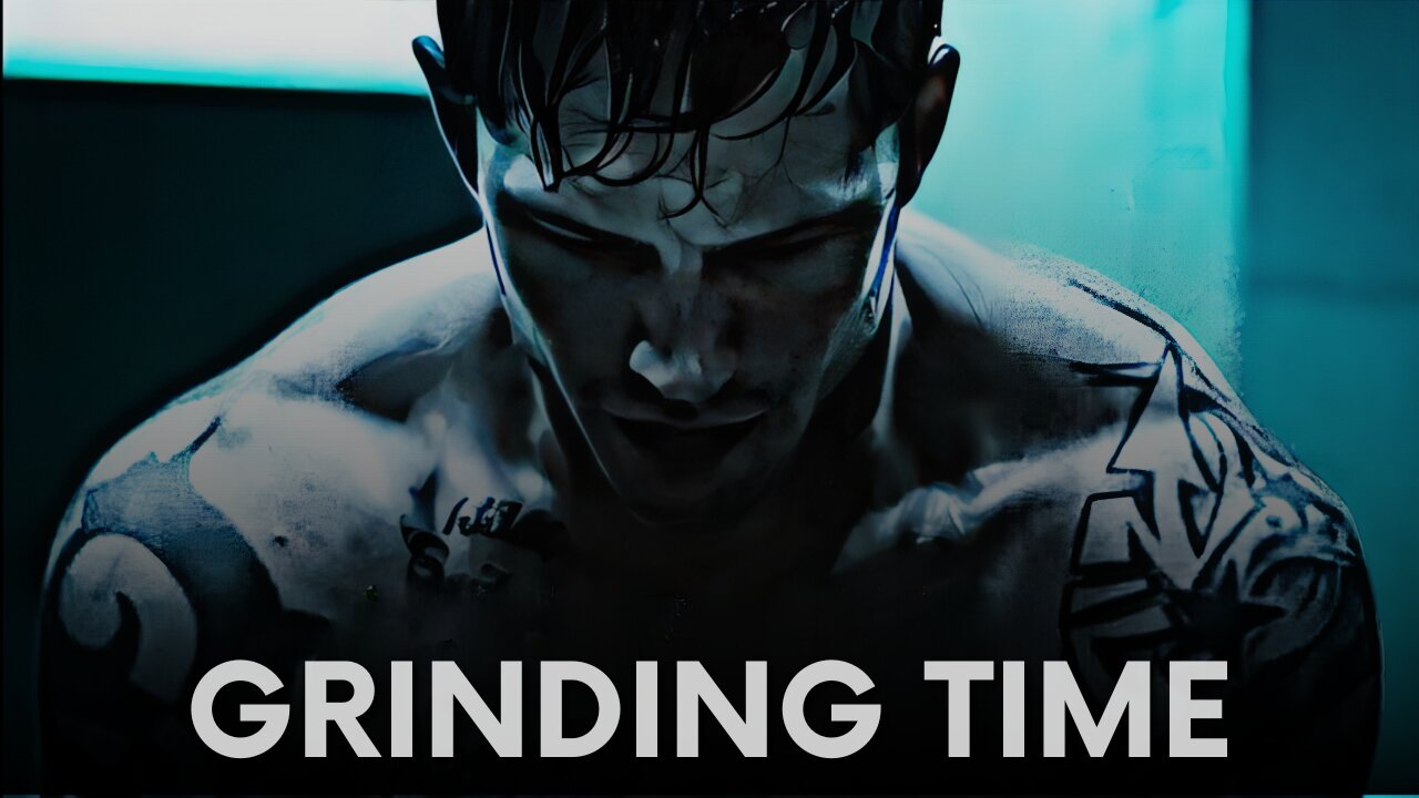 IT'S TIME TO GRIND | BEST MOTIVATIONAL VIDEO FOR 2024