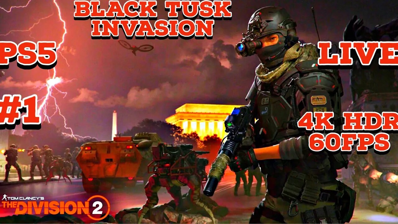 Tom Clancy's Division 2 BTUS Invasion 4K HDR Livestream 01