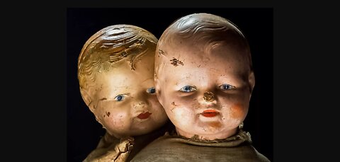 Creepy Dolls