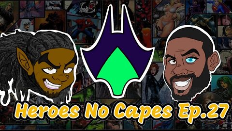 Heroes No Capes Ep.27: Entertainment Won't Be Completely Gone