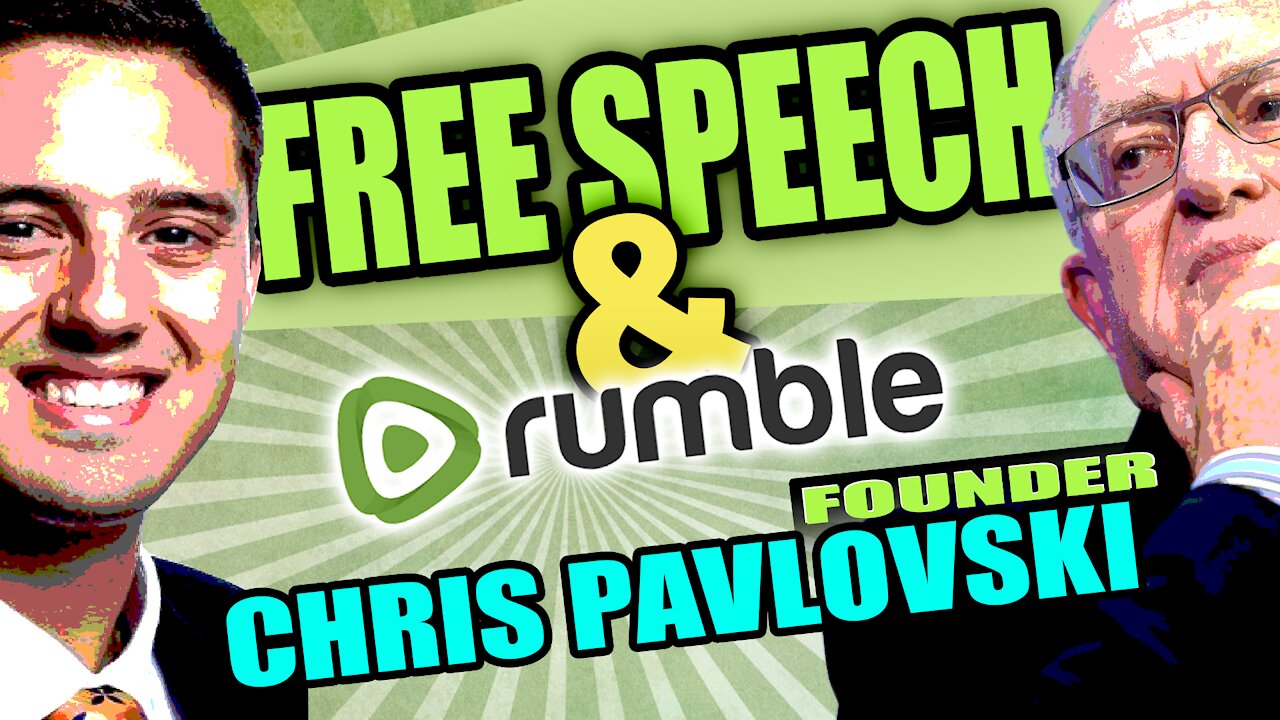 Rumble Founder Chris Pavlovski on the Platform and the Future of Free Speech