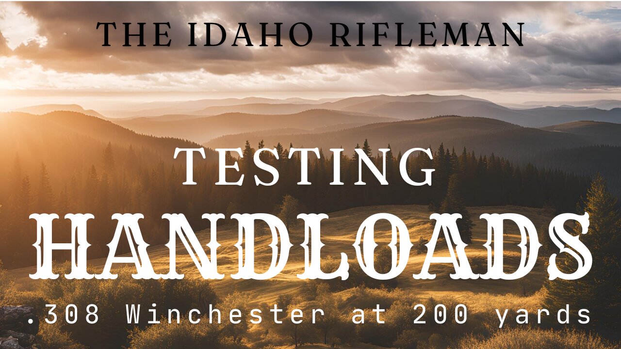 Testing .308 Winchester Handloads (200 yards)