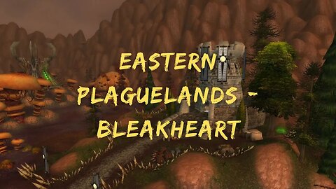 Kal's Hunting Logs 269 - Eastern Plaguelands - Bleakheart