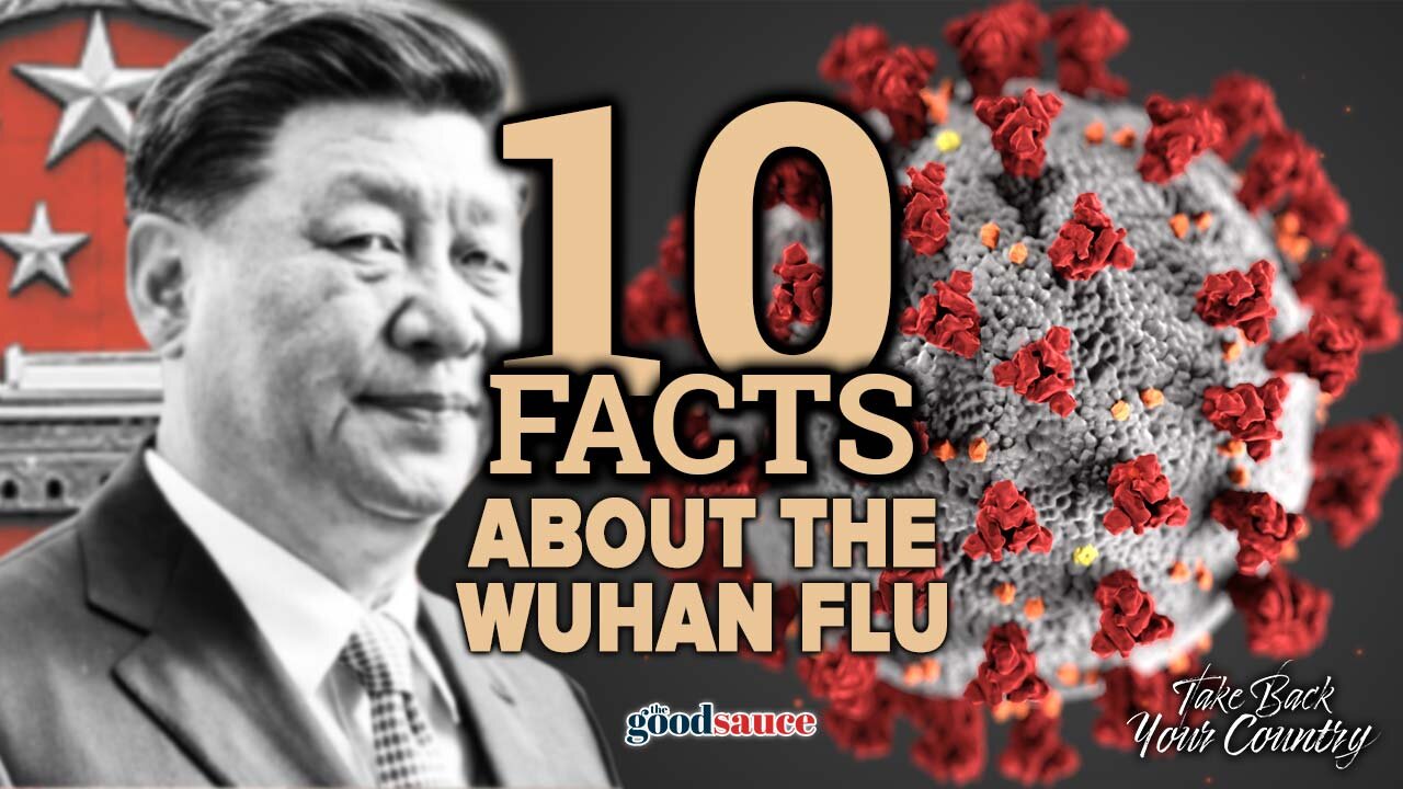 10 Facts about the Wuhan Flu | Take Back Your Country, Ep. 44