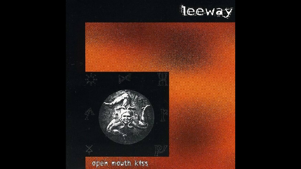 Leeway - Open Mouth Kiss