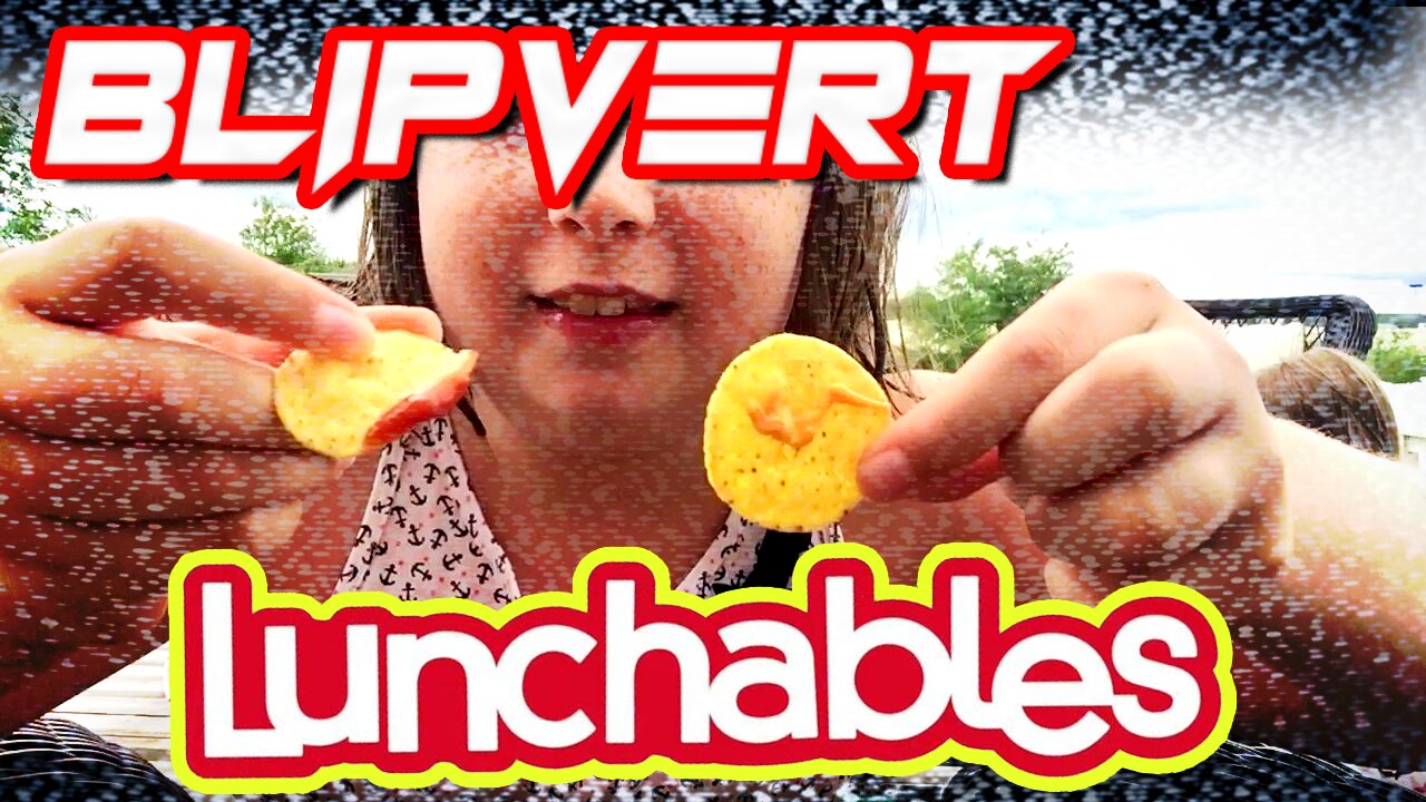 BlipVert: LUNCHABLES EXPERIMENT