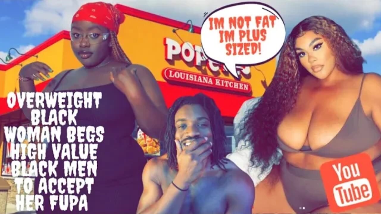 Overweight Black Woman Begs High Value Black Men to Accept Her FUPA