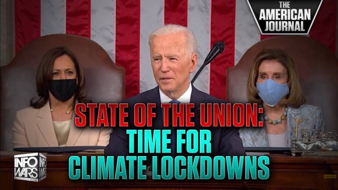 Biden Will Use SOTU To Pivot To Climate Change Lockdowns