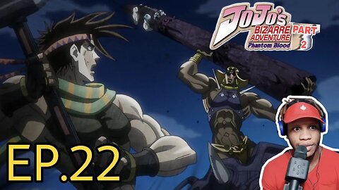 JoJo's Bizarre Adventure Phontom Blood Part 2 ep 22 Reaction