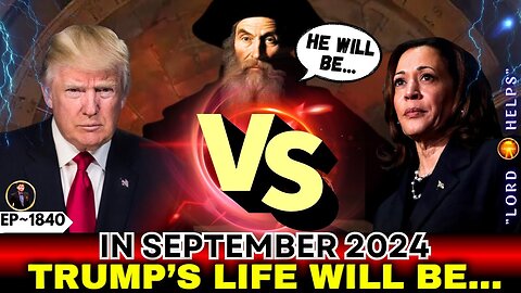 🛑NOSTRADAMUS PREDICTS: “IN SEPTEMBER 2024 HE WILL BE"👆TRUMP PROPHECY