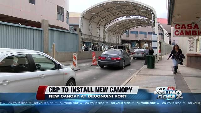 CBP will install a new canopy at DeConcini Port of Entry