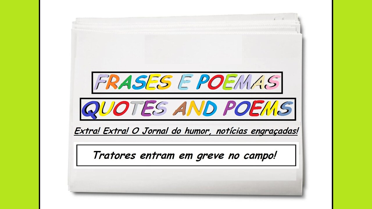 Notícias engraçadas: Tratores entram em greve no campo! [Frases e Poemas]