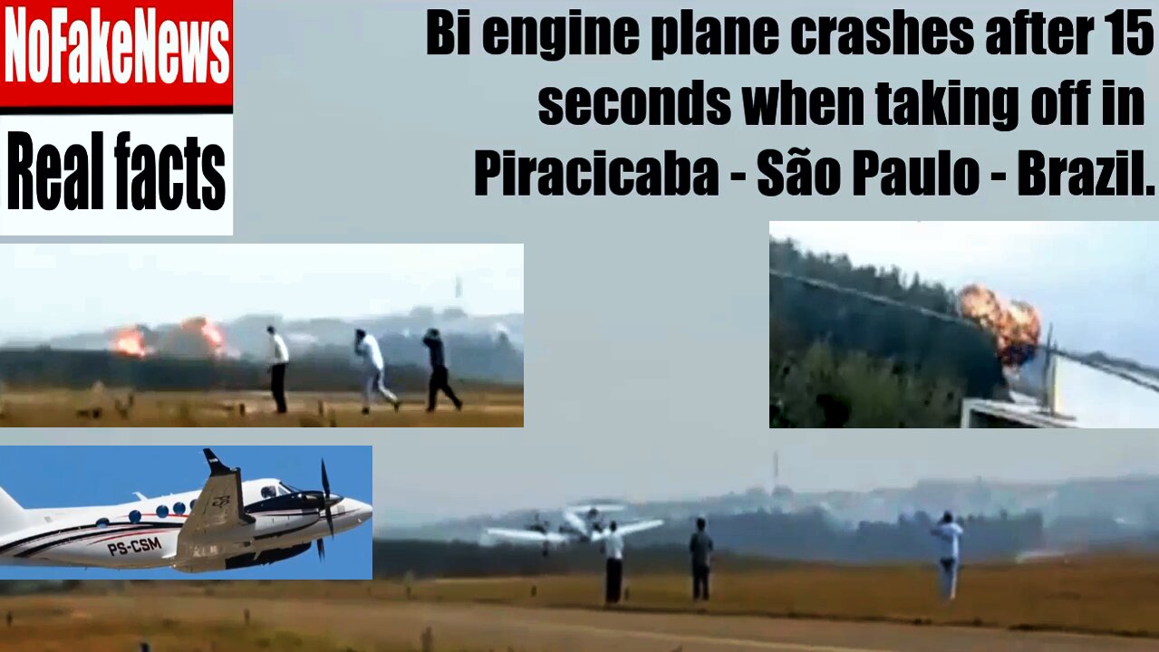 King Air B200 plane crashes after 15 seconds when taking off in Piracicaba - São Paulo - Brazil.