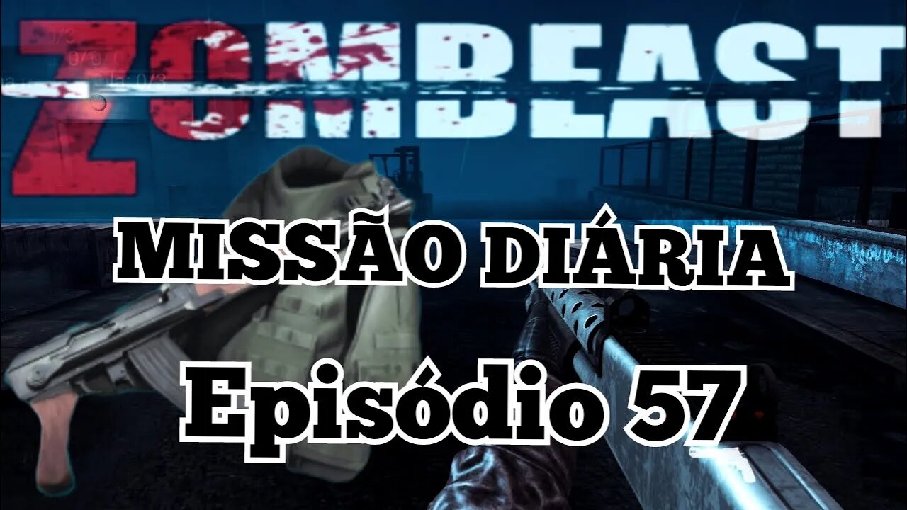 Zombeast; Missão Diária, Episódio 57