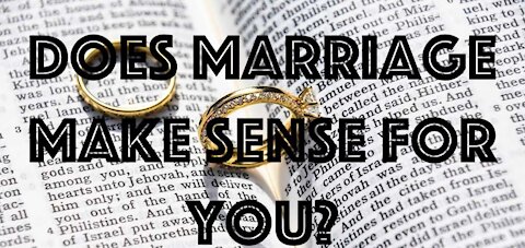 Is Marriage the right choice?