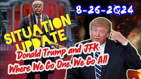 Situation Update 8/26/24 ~ Trump Return - Q Post - White Hats Intel ~ Derek Johnson Decode. SG Anon