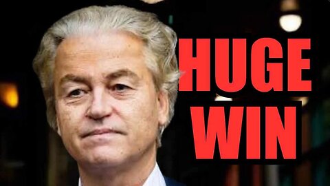 Geert Wilders' Huge Win