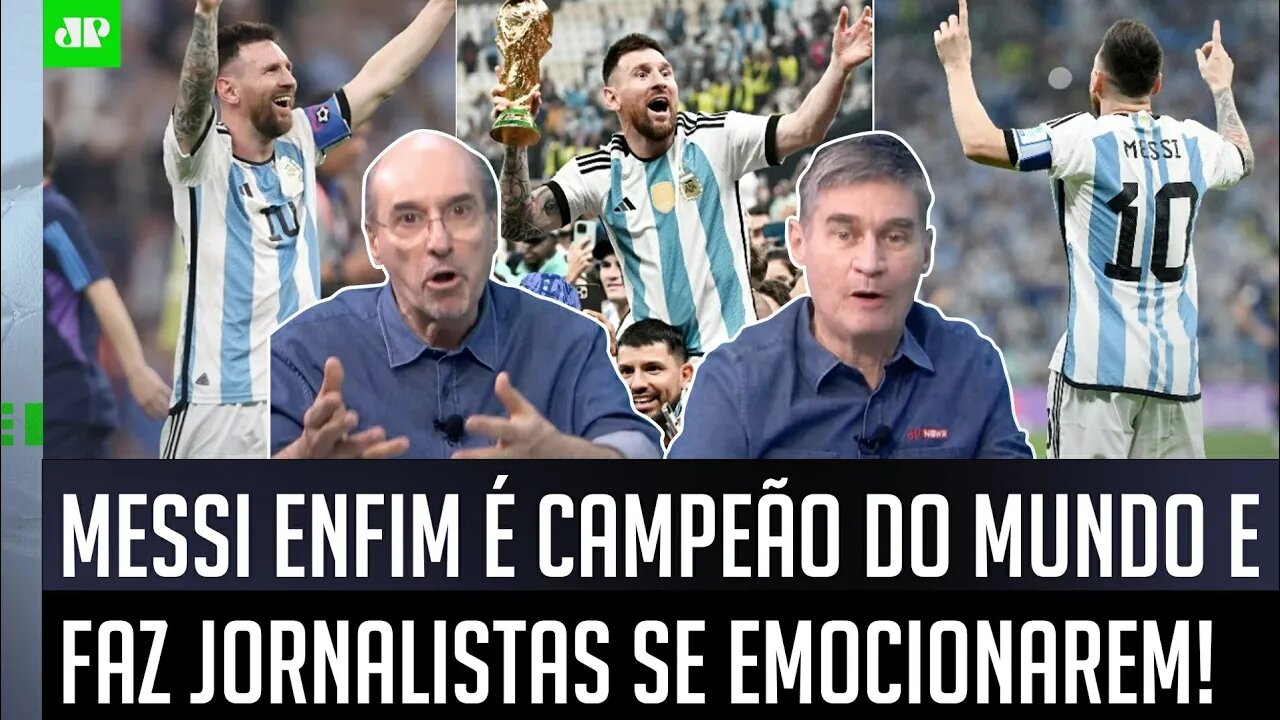 "Eu tô no futebol HÁ 50 ANOS! E ver o Messi CAMPEÃO DO MUNDO foi..." Jornalistas SE EMOCIONAM!