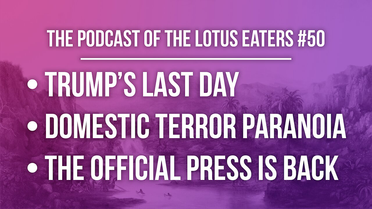 The Podcast of the Lotus Eaters #50