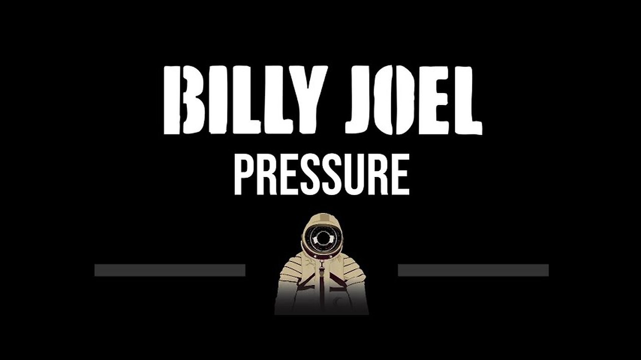 Billy Joel • Pressure (CC) 🎤 [Karaoke] [Instrumental Lyrics]