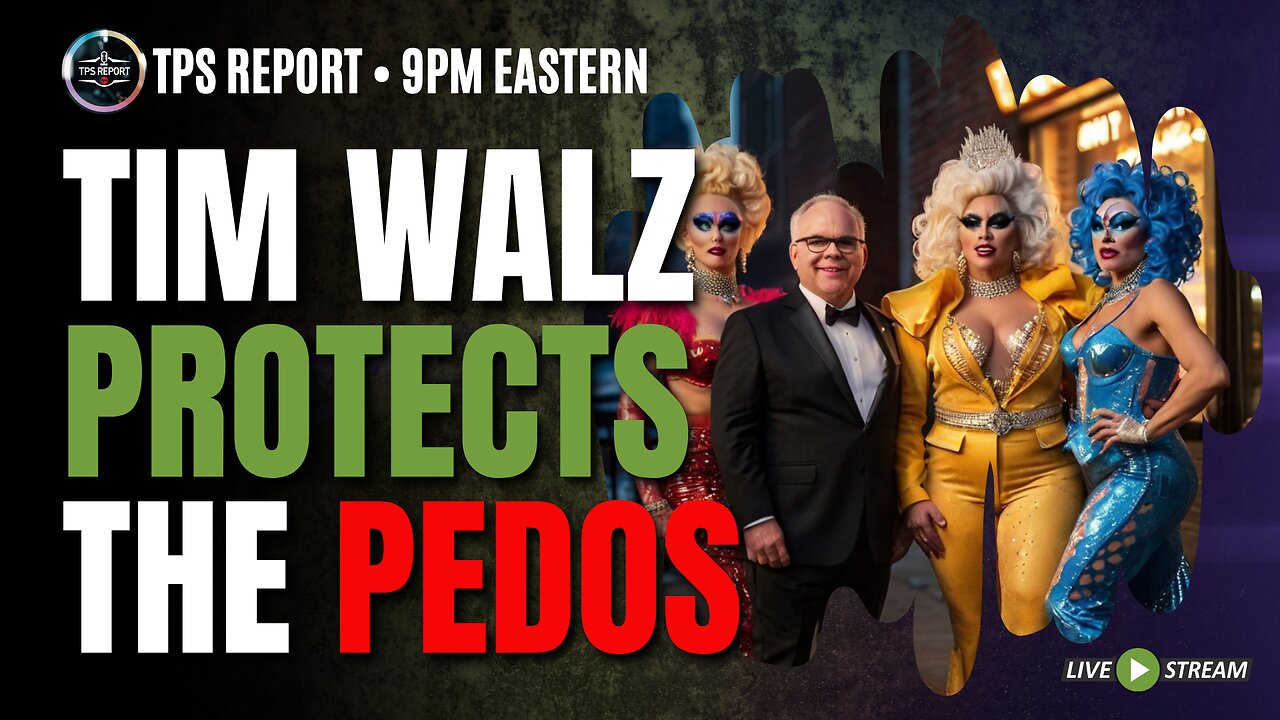 WALZ SIGNS BILL TO PROTECT PEDO FRIENDS • KAMALA STEALS TRUMPS PLATFORM • 9pm ET