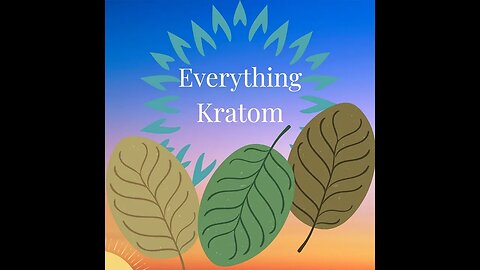 S9 E22 - Is Kratom Motivating Me?