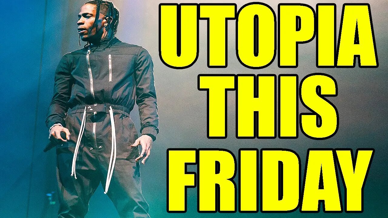 Travis Scotts Utopia this friday!