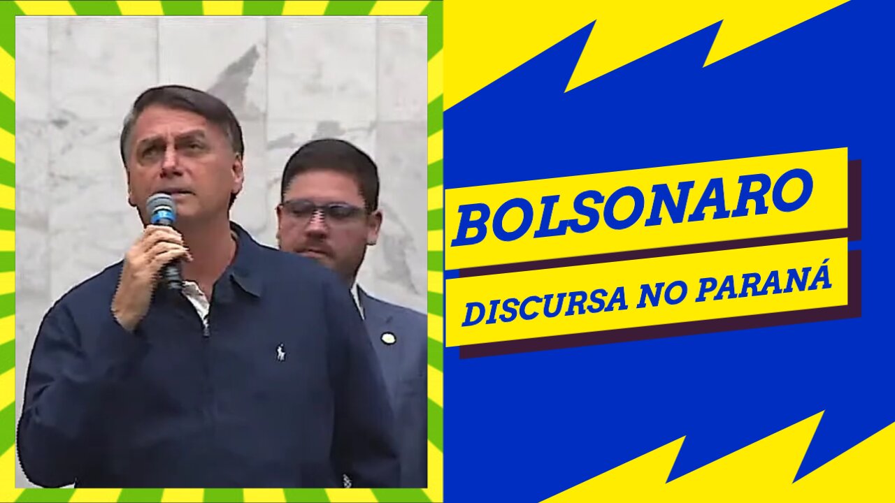 BOLSONARO DESABAFA EM SEU DISCURSO NO PARANÁ.