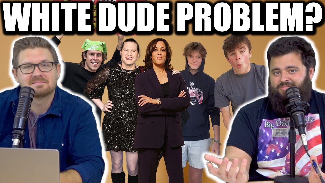 KAMALA PROBLEM: Straight White Males - EP210