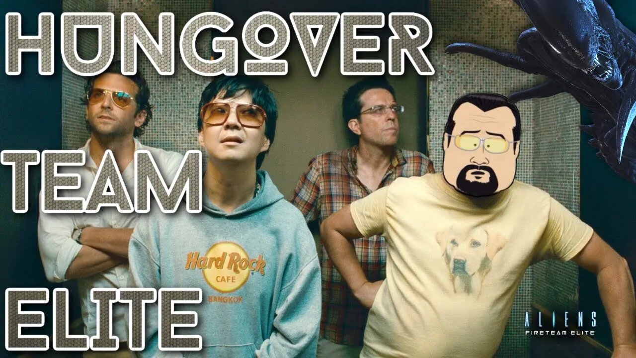 🎮 #ALIENS 🎮 #HANGOVER TEAM ELITE #FatSteven