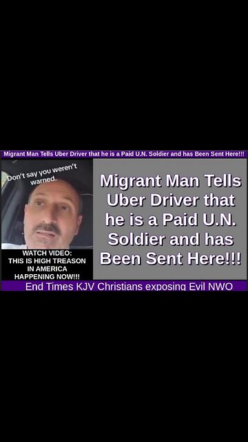 US: Migrant Man Tells Uber Driver He's a Paid UN Soldier Waiting Orders - (Oct 8, 2023)