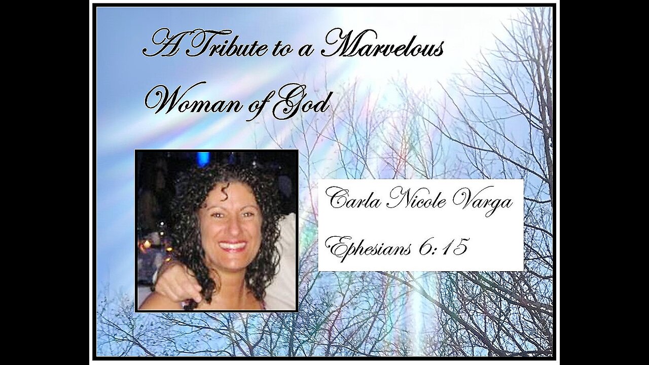 A Tribute to a Marvelous Woman of God: Carla Varga