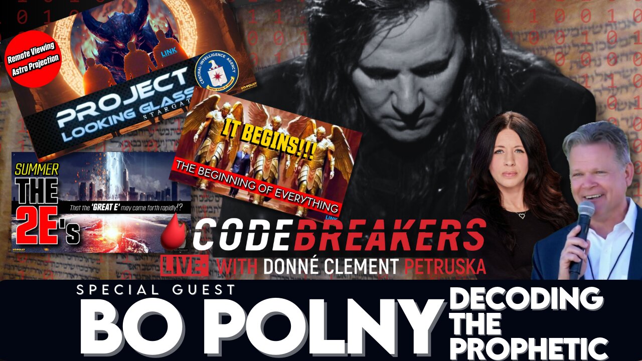 CodeBreakers Live With Bo Polny - Decoding The Prophetic