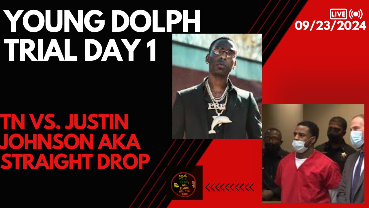 Young Dolph Trial Day 1 TN vs. Justin Johnson Uh...CMF, I MEAN CMG..UH U GOT SOME EXPLAINING TO DO