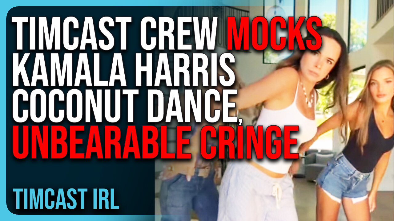 Timcast Crew MOCKS Kamala Harris Coconut Dance, UNBEARABLE Cringe