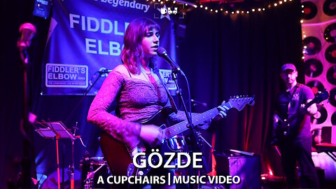 GÖZDE live at The Fiddlers Elbow | Cupchairs.com