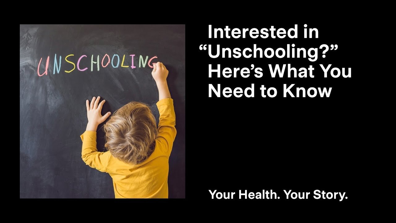 Interested in “Unschooling?” Here’s What You Need to Know