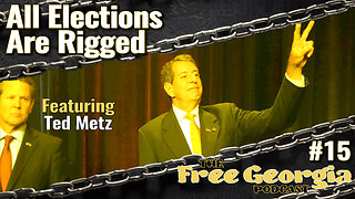 Ted Metz Will Fix Elections - FGP#15