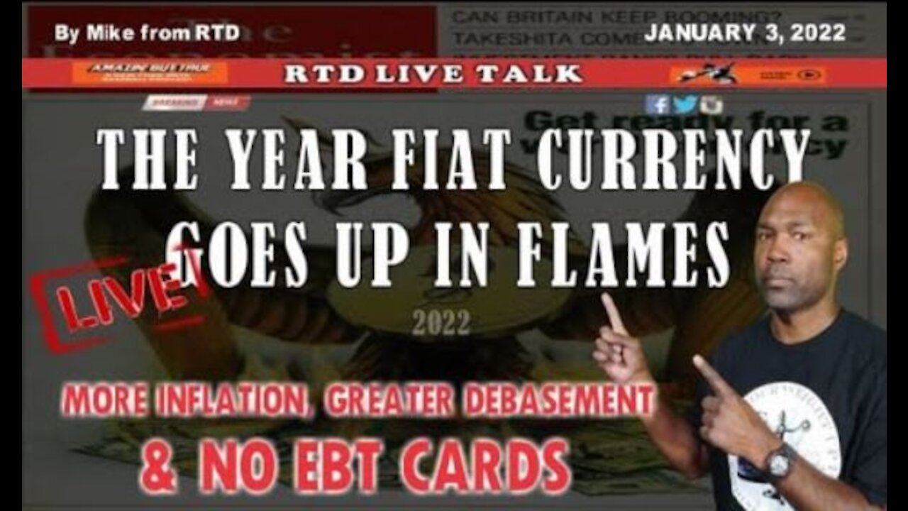 (2022) The Year Fiat Goes Up In Flames (Inflation, Debasement & No EBT) | The People's Talk Show