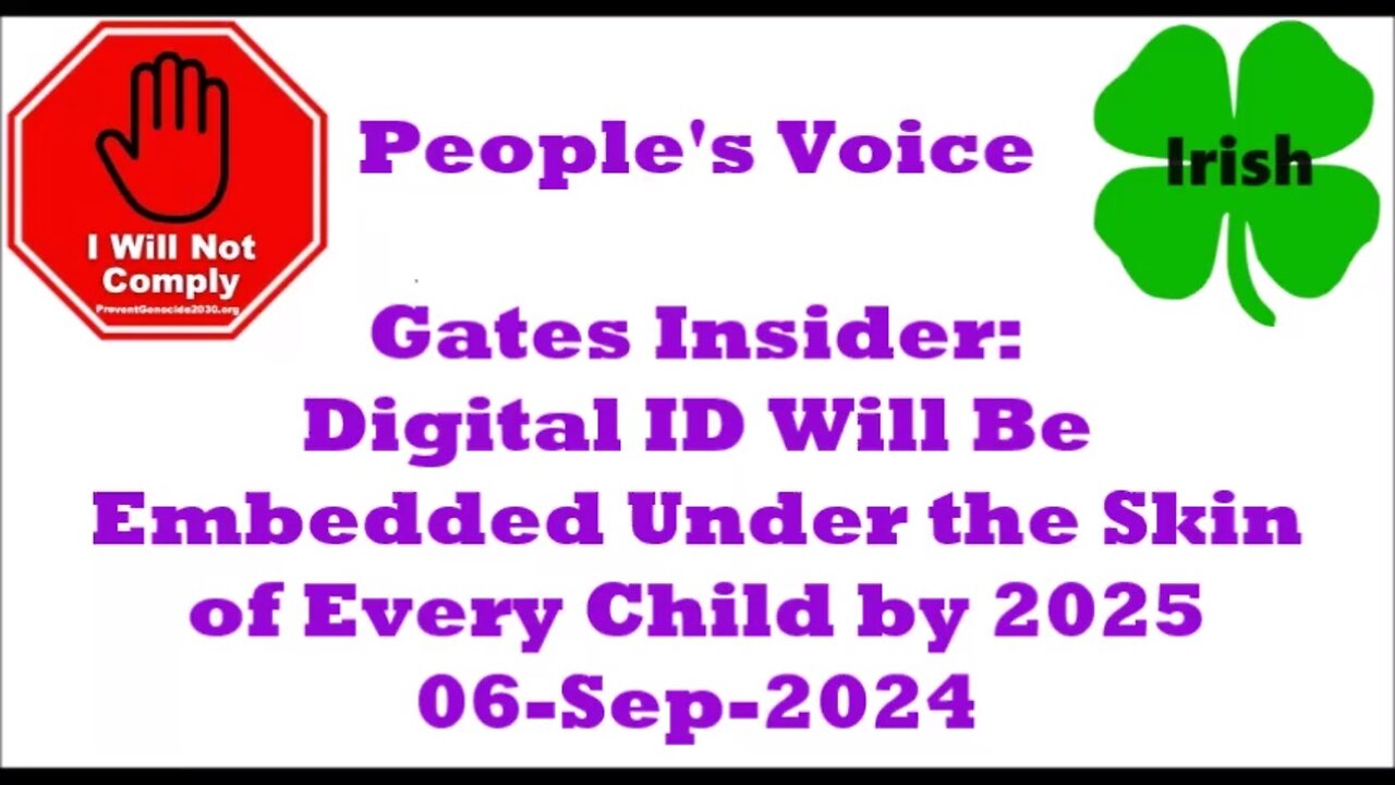 Gates Insider Digital ID Will Be Embedded Under the Skin of Every Child by 2025 06-Sep-2024