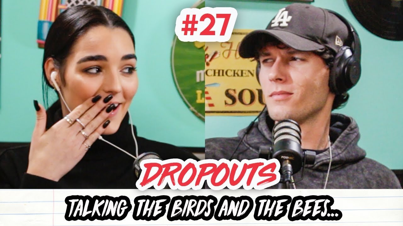 Talking the birds and the bees... | Dropouts Podcast | Ep. 27