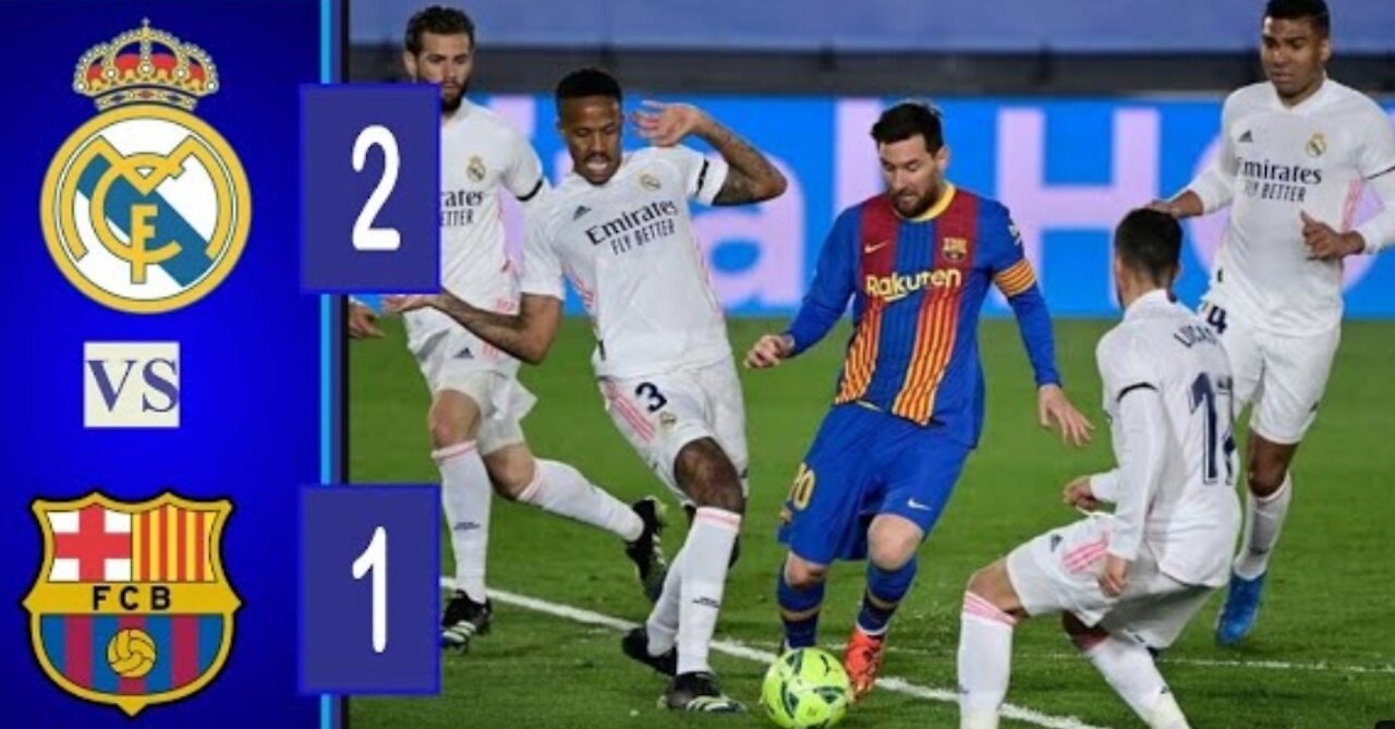 Highlights - Real Madrid vs Barcelona All Goal & Extended Highlights 2021