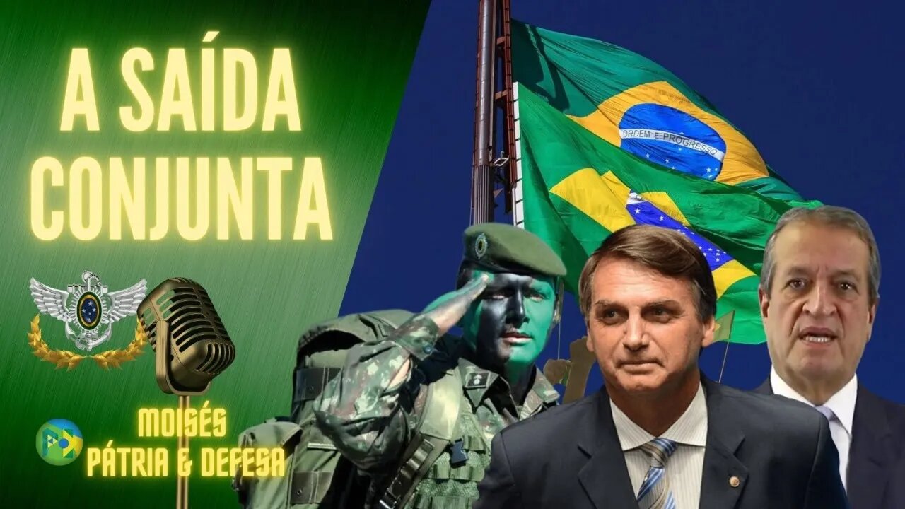A Saída Conjunta e o Pavilhão Nacional