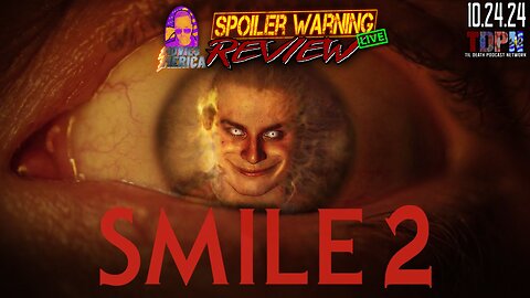 Smile 2 (2024)🚨SPOILER WARNING🚨Review LIVE | 10.24.24